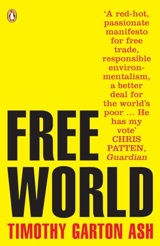 Imagen de archivo de Free World: Why a Crisis of the West Reveals the Opportunity of Our Time a la venta por WorldofBooks