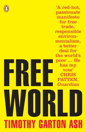 Stock image for Free World: Why a Crisis of the West Reveals the Opportunity of Our Time for sale by WorldofBooks