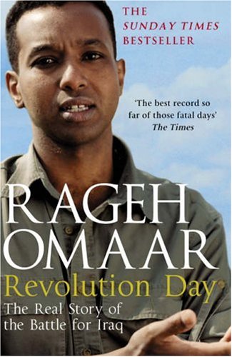 Imagen de archivo de Revolution Day: The Real Story of the Battle for Iraq a la venta por WorldofBooks