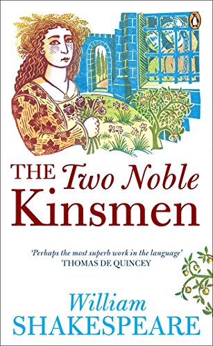 9780141017266: The Two Noble Kinsmen: Penguin Shakespeare