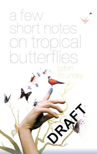 Imagen de archivo de Few Short Notes on Tropical Butterflies, A a la venta por Bookmans