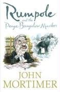 Beispielbild fr Rumpole and the Penge Bungalow Murders zum Verkauf von Better World Books