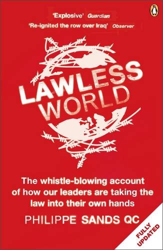 Imagen de archivo de Lawless World: Making and Breaking Global Rules a la venta por WorldofBooks