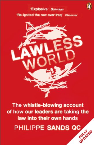 Stock image for Lawless World : America and the Making and Breaking of Global Rules for sale by Better World Books