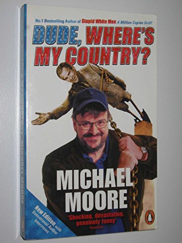 Stock image for Dude, Where's My Country? (OM) for sale by AwesomeBooks