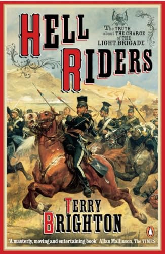 Stock image for Hell Riders: The Truth About the Charge of the Light Brigade for sale by AwesomeBooks