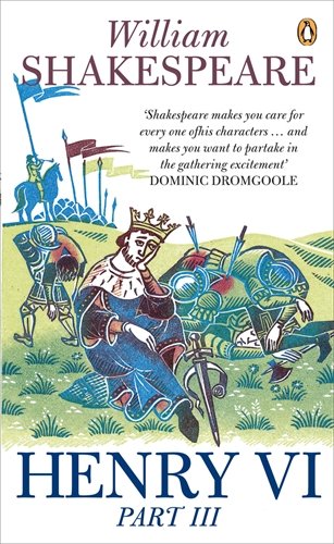 Imagen de archivo de Henry VI Part Three: Pt. 3 (Penguin Classics) a la venta por AwesomeBooks