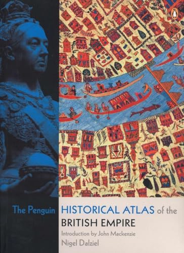 9780141018447: The Penguin Historical Atlas of the British Empire