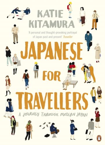 9780141018546: Japanese for Travellers: A Journey Through Modern Japan [Idioma Ingls]