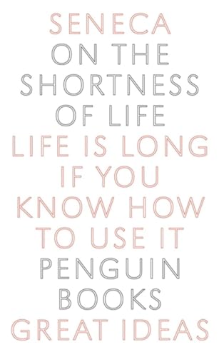 Stock image for Great Ideas On the Shortness of Life (Penguin Great Ideas) for sale by Hawking Books