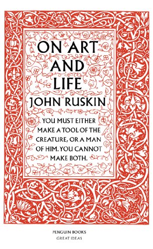 Stock image for Penguin Great Ideas : On Art And Life: John Ruskin for sale by WorldofBooks