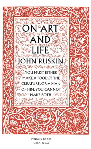 9780141018959: Penguin Great Ideas : On Art And Life: John Ruskin