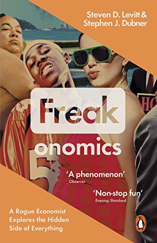 9780141019017: Freakonomics: A Rogue Economist Explores the Hidden Side of Everything