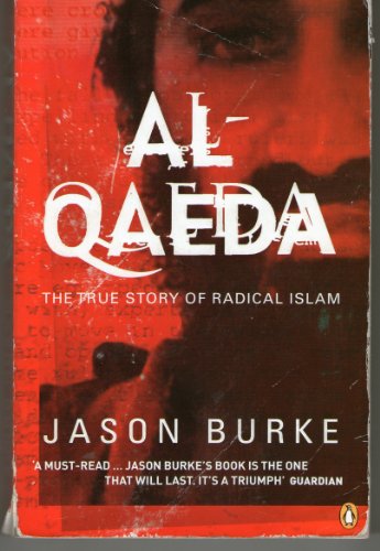 9780141019123: Al-Qaeda: The True Story of Radical Islam