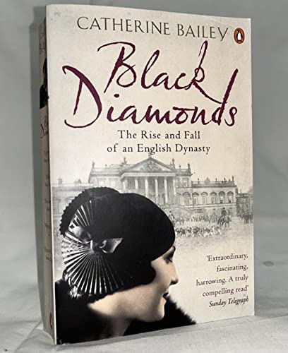 Imagen de archivo de Black Diamonds: The Rise And Fall Of A Great English Dynasty a la venta por SecondSale