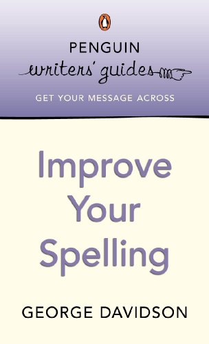 Stock image for Penguin Writers' Guides: Improve Your Spelling for sale by WorldofBooks