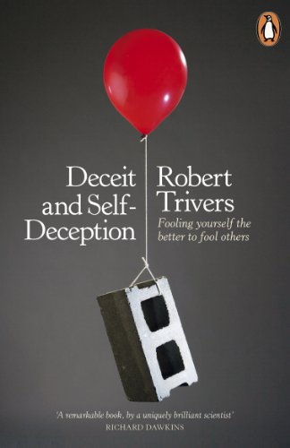 Stock image for Deceit and Self-Deception: Fooling Yourself the Better to Fool Others for sale by WorldofBooks