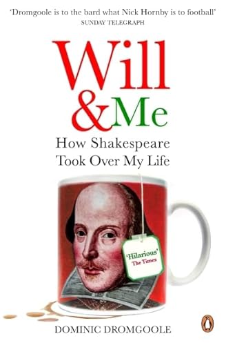 Imagen de archivo de Will and Me: How Shakespeare Took Over My Life a la venta por SecondSale