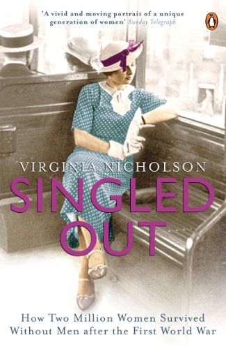 Stock image for Singled Out: How Two Million Women Survived Without Men After the First World for sale by ThriftBooks-Atlanta