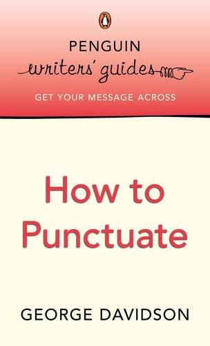 9780141021591: Penguin Writers' Guides: How to Punctuate