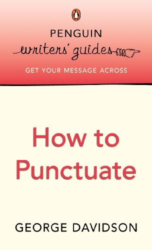 Stock image for Penguin Writers' Guides: How to Punctuate for sale by WorldofBooks