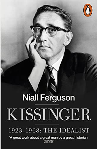 9780141022000: Kissinger: 1923-1968: The Idealist