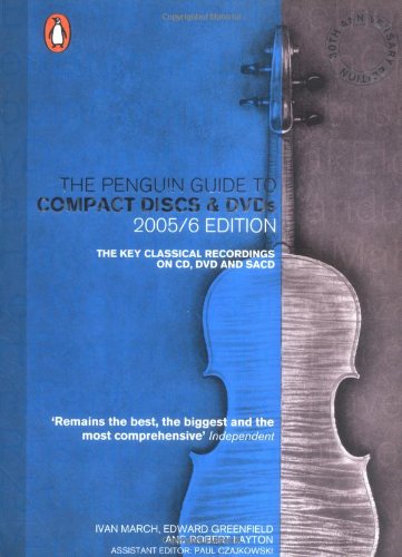 Imagen de archivo de The Penguin Guide to Compact Discs and DVDs 2005/06 Edition: The Key Classical Recordings on CD, DVD and SACD, 30th Anniversary Edition (Penguin Guide to Recorded Classical Music) a la venta por Ergodebooks