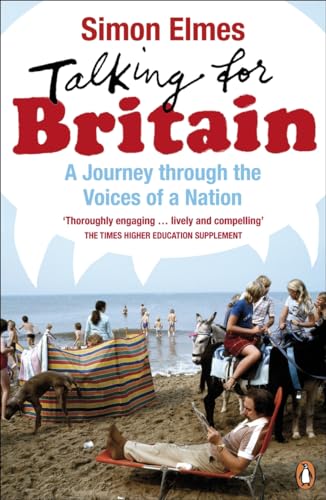 Imagen de archivo de Talking for Britain: A Journey through the Voices of a Nation a la venta por WorldofBooks