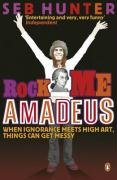 Imagen de archivo de Rock Me Amadeus: When Ignorance Meets High Art, Things Can Get Messy a la venta por WorldofBooks