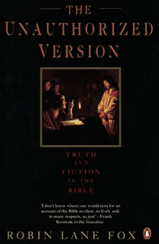 Stock image for The Unauthorized Version: Truth and Fiction in the Bible for sale by WorldofBooks