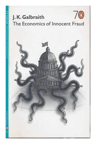 9780141023014: The Economics of Innocent Fraud