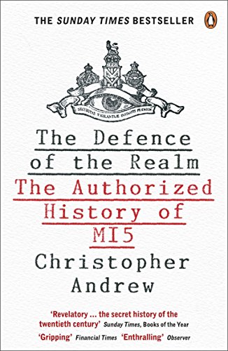 9780141023304: The Defence of the Realm: The Authorized History of MI5