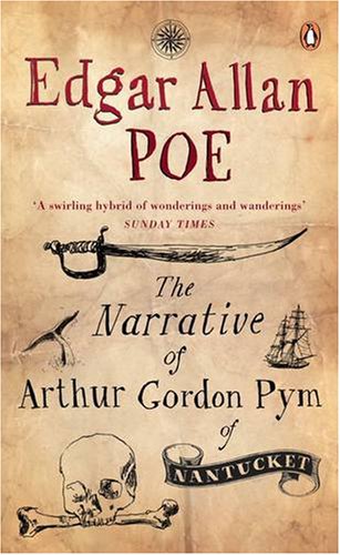 Stock image for The Narrative of Arthur Gordon Pym of Nantucket for sale by WorldofBooks