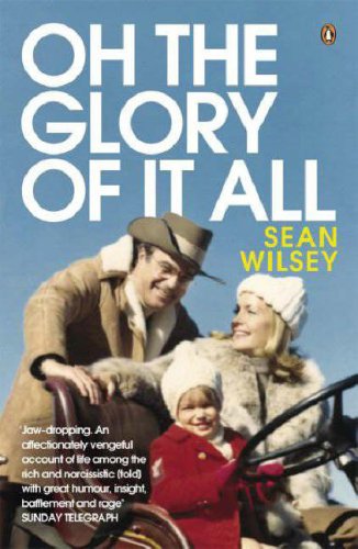 Oh The Glory Of It All (9780141024172) by Wilsey, Sean