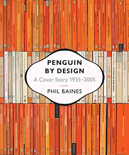 Beispielbild fr Penguin by Design: A Cover Story 1935-2005 zum Verkauf von HPB-Red