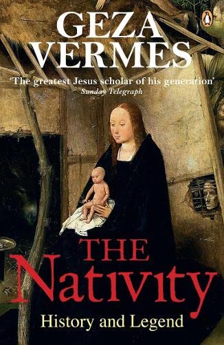 Imagen de archivo de The Nativity: History and Legend a la venta por WorldofBooks