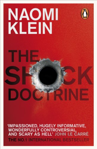 The schock doctrine - Naomi Klein