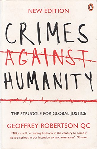 Stock image for Crimes Against Humanity: The Struggle for Global Justice for sale by ThriftBooks-Dallas