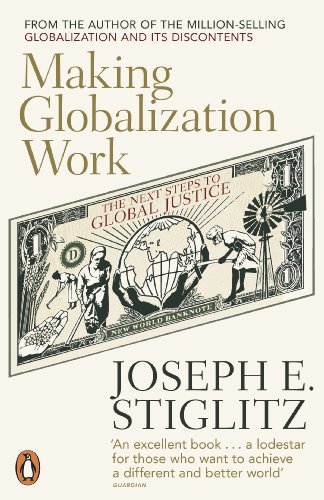 Beispielbild fr Making Globalization Work: The Next Steps to Global Justice zum Verkauf von WorldofBooks