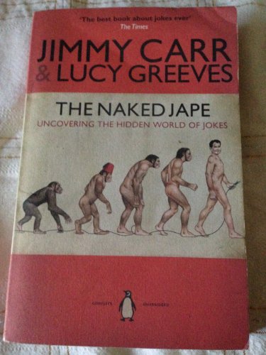Imagen de archivo de The Naked Jape: Uncovering the Hidden World of Jokes a la venta por Ergodebooks