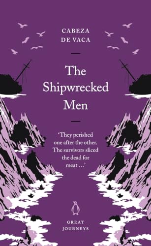 Beispielbild fr The Shipwrecked Men (Great Journeys) zum Verkauf von WorldofBooks