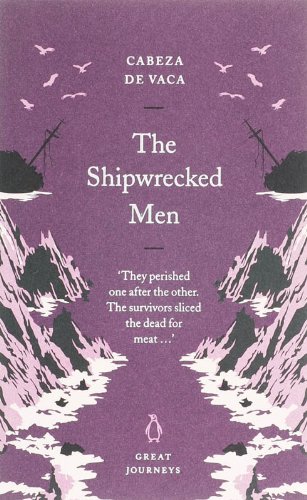 Imagen de archivo de Great Journeys Shipwrecked Men (Penguin Great Journeys) a la venta por SecondSale
