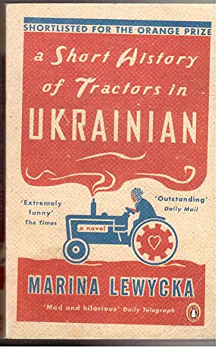 A Short History of Tractors in Ukrainian - Marina Lewycka