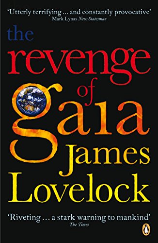 Beispielbild fr The Revenge of Gaia : Why the Earth Is Fighting Back - And How We Can Still Save Humanity zum Verkauf von Better World Books