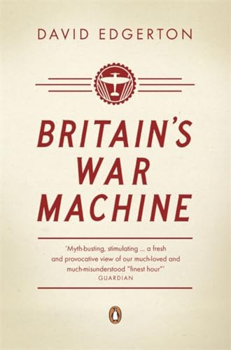 Beispielbild fr Britain's War Machine: Weapons, Resources and Experts in the Second World War zum Verkauf von WorldofBooks