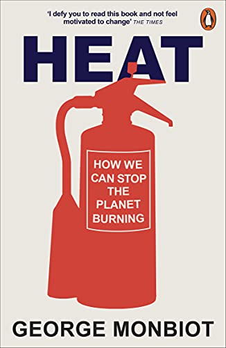 Beispielbild fr Heat: How We Can Stop the Planet Burning zum Verkauf von AwesomeBooks