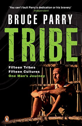 Stock image for Tribe : Adventures in a Changing World for sale by Better World Books Ltd