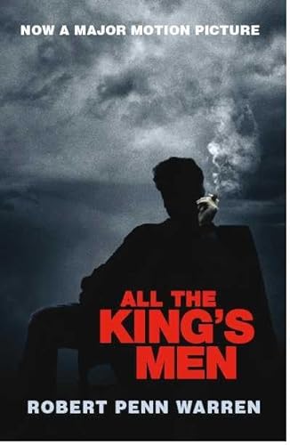 Stock image for All the King's Men- Movie Tie-In Edition (46) by Warren, Robert Penn [Paperback (2006)] for sale by Discover Books