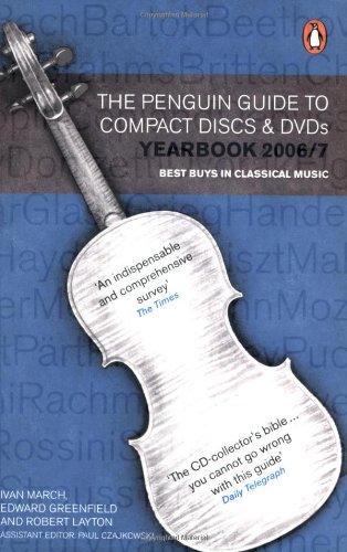 Stock image for The Penguin Guide to Compact Discs and DVDs Yearbook 2006/7 (Penguin Guide to Recorded Classical Music) for sale by AwesomeBooks