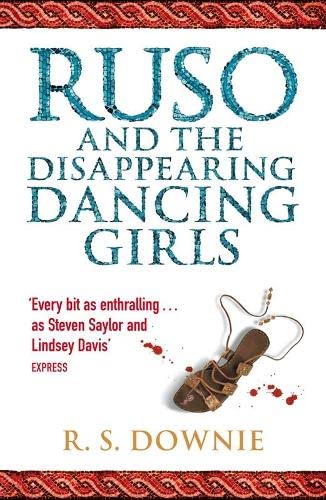 Beispielbild fr Ruso and the Disappearing Dancing Girls: Roman Historical Mystery (Medicus Investigations 1) zum Verkauf von AwesomeBooks